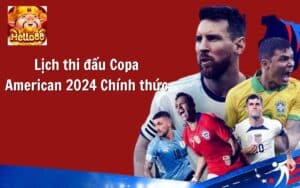 [Cập Nhật] Lịch thi đấu Copa American 2024 Chính thức Mới nhất