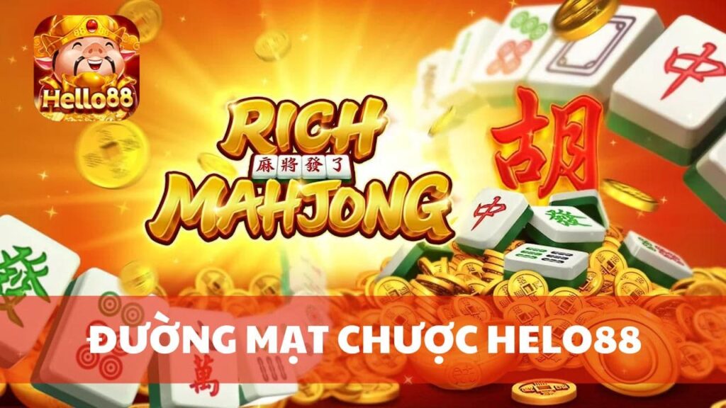 Đường Mạt Chược tựa game ăn khách tại Helo88